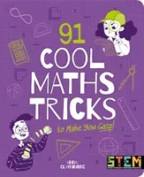 91 Cool Maths Tricks to Make You Gasp! (Claybourne Anna)(Paperback / softback)