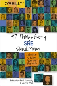 97 Things Every Sre Should Know: Collective Wisdom from the Experts (Stolarsky Emil)(Paperback)