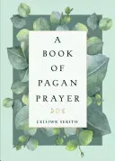 A Book of Pagan Prayer (Serith Ceisiwr)(Paperback)