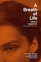 A Breath of Life: Pulsations (Lispector Clarice)(Paperback)
