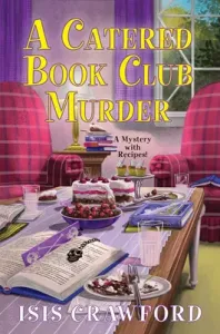 A Catered Book Club Murder (Crawford Isis)(Pevná vazba)