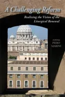 A Challenging Reform: Realizing the Vision of the Liturgical Renewal (Marini Piero)(Paperback)