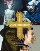 A Complete Guide to Special Effects Makeup: Conceptual Creations by Japanese Makeup Artists (Tokyo Sfx Makeup Workshop)(Paperback)