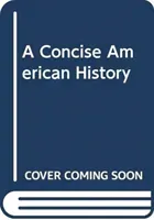 A Concise American History (Brown David)(Paperback)