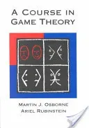 A Course in Game Theory (Osborne Martin J.)(Paperback)