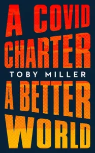 A Covid Charter, a Better World (Miller Toby)(Paperback)
