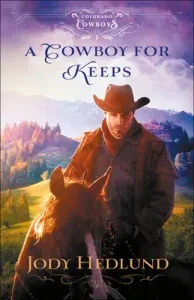 A Cowboy for Keeps (Hedlund Jody)(Paperback)