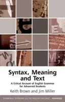 A Critical Account of English Syntax: Grammar, Meaning, Text (Brown Keith)(Paperback)