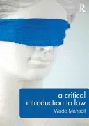 A Critical Introduction to Law (Mansell Wade)(Paperback)