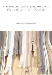 A Cultural History of Dress and Fashion in the Modern Age (Palmer Alexandra)(Paperback)