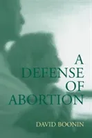 A Defense of Abortion (Boonin David)(Paperback)