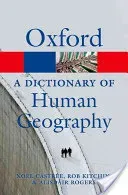 A Dictionary of Human Geography (Rogers Alisdair)(Paperback)