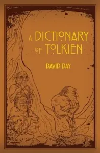 A Dictionary of Tolkien, 1 (Day David)(Imitation Leather)