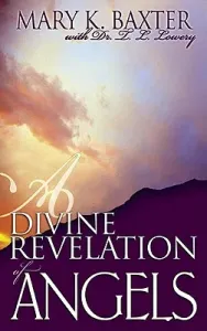 A Divine Revelation of Angels (Baxter Mary K.)(Paperback)