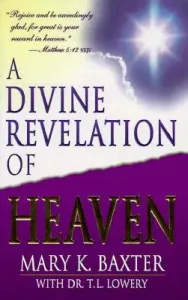 A Divine Revelation of Heaven (Baxter Mary K.)(Paperback)