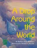 A Drop Around the World (McKinney Barbara Shaw)(Paperback)