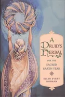 A Druid's Herbal for the Sacred Earth Year (Hopman Ellen Evert)(Paperback)