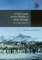 A Field Guide to the Wildlife of South Georgia (Burton Robert)(Paperback)