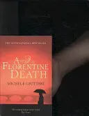 A Florentine Death: Michele Ferrara: Book 1 (Giuttari Michele)(Paperback)