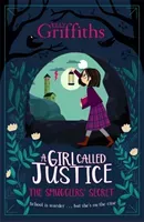 A Girl Called Justice: The Smugglers' Secret - Book 2 (Griffiths Elly)(Paperback / softback)