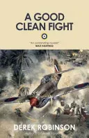A Good Clean Fight (Robinson Derek)(Paperback)