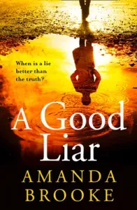 A Good Liar (Brooke Amanda)(Paperback)