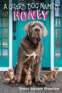 A Guard Dog Named Honey (Orenstein Denise Gosliner)(Pevná vazba)