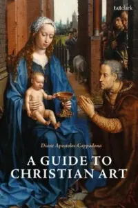 A Guide to Christian Art (Apostolos-Cappadona Diane)(Paperback)
