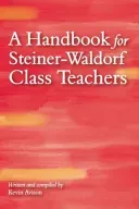 A Handbook for Steiner-Waldorf Class Teachers (Avison Kevin)(Paperback)