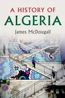 A History of Algeria (McDougall James)(Paperback)