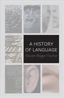 A History of Language (Fischer Steven Roger)(Paperback)