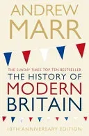 A History of Modern Britain (Marr Andrew)(Paperback)