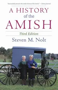 A History of the Amish (Nolt Steven M.)(Paperback)