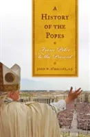 A History of the Popes: From Peter to the Present (O'Malley Sj John W.)(Paperback)
