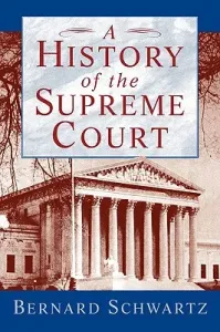 A History of the Supreme Court (Schwartz Bernard)(Paperback)