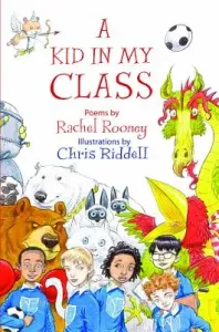 A Kid in My Class: Poems by (Rooney Rachel)(Pevná vazba)