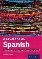 A Level and AS Spanish Grammar & Translation Workbook (Everett Vincent)(Paperback / softback)