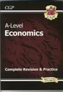 A-Level Economics: Year 1 & 2 Complete Revision & Practice (CGP Books)(Paperback / softback)