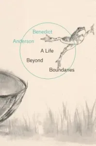 A Life Beyond Boundaries: A Memoir (Anderson Benedict)(Paperback)