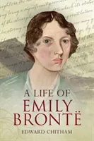 A Life of Emily Bront (Chitham Edward)(Paperback)