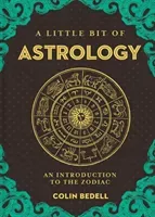 A Little Bit of Astrology, 14: An Introduction to the Zodiac (Bedell Colin)(Pevná vazba)