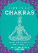 A Little Bit of Chakras, 5: An Introduction to Energy Healing (Mercree Chad)(Pevná vazba)