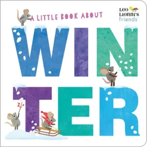 A Little Book about Winter (Lionni Leo)(Board Books)