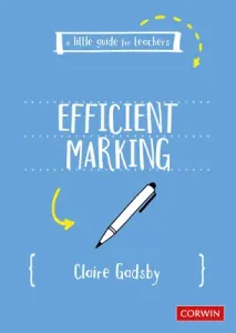 A Little Guide for Teachers: Efficient Marking (Gadsby Claire)(Paperback)