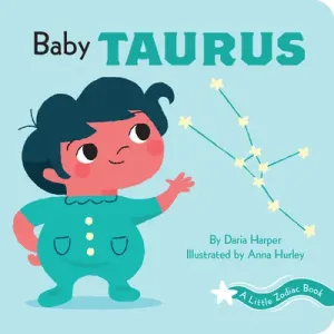 A Little Zodiac Book: Baby Taurus (Harper Daria)(Board Books)