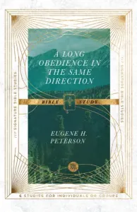 A Long Obedience in the Same Direction Bible Study (Peterson Eugene H.)(Paperback)