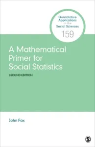 A Mathematical Primer for Social Statistics (Fox John)(Paperback)