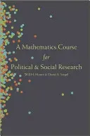 A Mathematics Course for Political and Social Research (Moore Will H.)(Paperback)