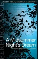 A Midsummer Night's Dream: Arden Performance Editions (Shakespeare William)(Paperback)