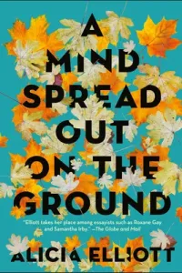 A Mind Spread Out on the Ground (Elliott Alicia)(Paperback)